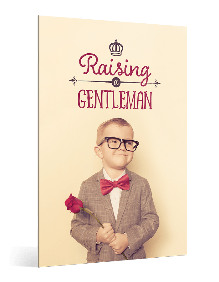 Raising a Gentleman