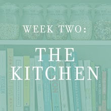 Week Two: The Kitchen