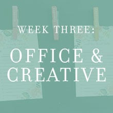 Week Three: Office & Creative
