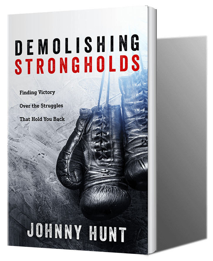 Demolishing Strongholds by Johnny Hunt