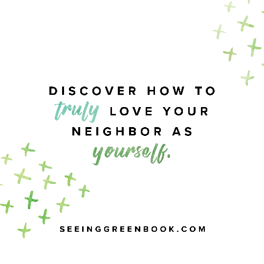 Discover how to truly love your neighbor...